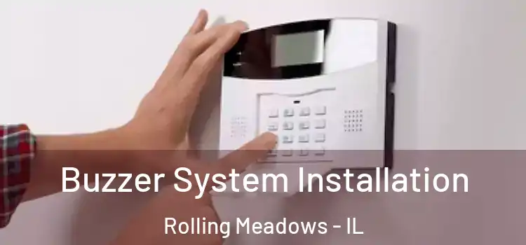 Buzzer System Installation Rolling Meadows - IL