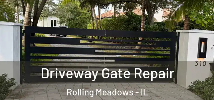 Driveway Gate Repair Rolling Meadows - IL