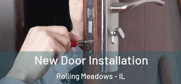 New Door Installation Rolling Meadows - IL
