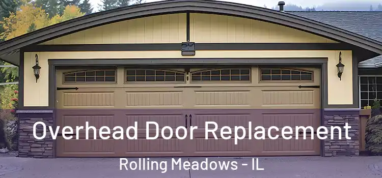  Overhead Door Replacement Rolling Meadows - IL