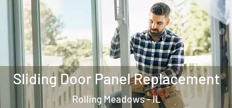  Sliding Door Panel Replacement Rolling Meadows - IL