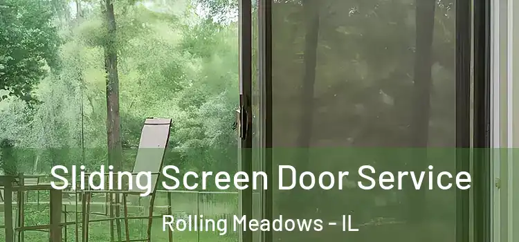 Sliding Screen Door Service Rolling Meadows - IL
