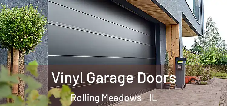  Vinyl Garage Doors Rolling Meadows - IL